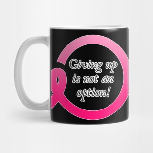 Breast Cancer Quote Mug